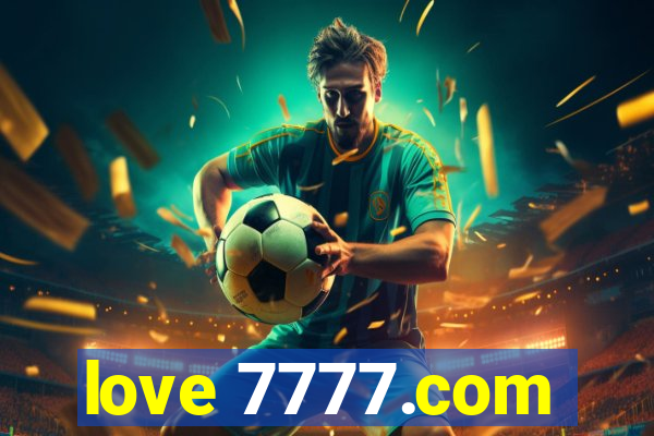 love 7777.com